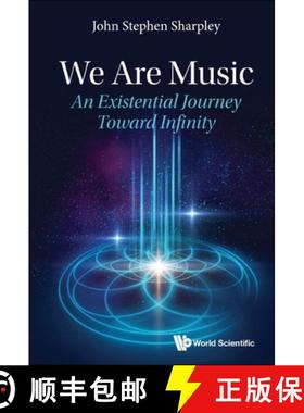 【3-4周达】We Are Music: An Existential Journey Toward Infinity [9789811250279]