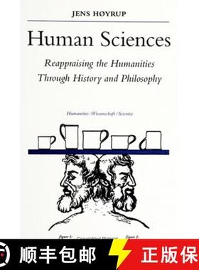 【3-4周达】Human Sciences: Reappraising the Humanities Through History and Philosophy [9780791446041]