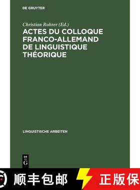 【3-4周达】Actes du colloque franco-allemand de linguistique théorique：Colloque Franco-Allemand de ... [9783484102590]