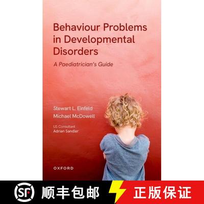 【3-4周达】Behavioural Problems in Developmental Disorders: A Paediatrician's Guide [9780192899675]
