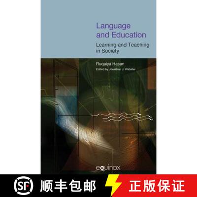 【3-4周达】精装 Language and Education: Learning and Teaching in Society: The Collected Works of Ruqa... [9781904768371]