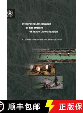 预订 A Country Study on the Viet Nam Rice Sector: Integrated Assessment of the Impact of Trade Libera... [9789280724516]
