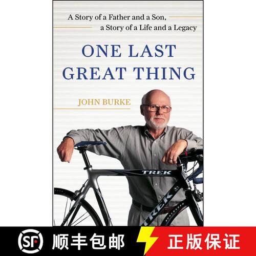 【3-4周达】One Last Great Thing : A Story of a Father and a Son, a Story of a Life and a Legacy [9781982117696]