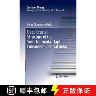 【3-4周达】Deep Crustal Structure of the Son-Narmada-Tapti Lineament, Central India (Softcover reprin... [9783662521816]