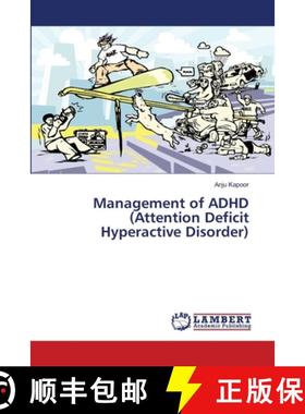 预订 Management of ADHD (Attention Deficit Hyperactive Disorder) [9783659698965]