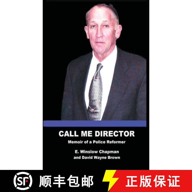 【3-4周达】Call Me Director: Memoir of a Police Reformer [9798989364411]