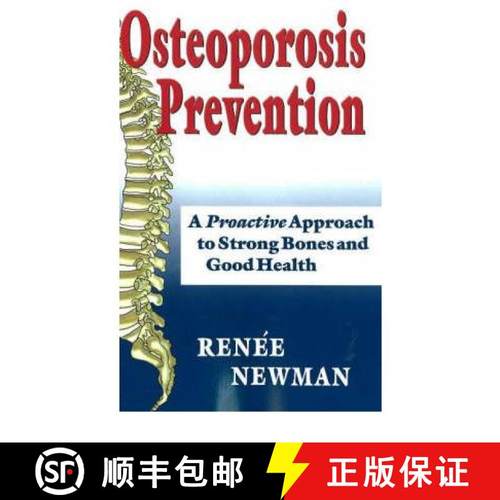 【3-4周达】Osteoporosis Prevention: A Proactive Approach to Strong Bones & Good Health [9780929975375]