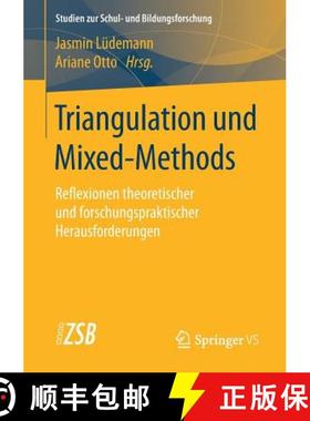 【3-4周达】Triangulation und Mixed-Methods : Reflexionen theoretischer und forschungspraktischer Hera... [9783658242244]