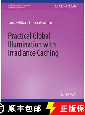 【3-4周达】Practical Global Illumination with Irradiance Caching [9783031795398]