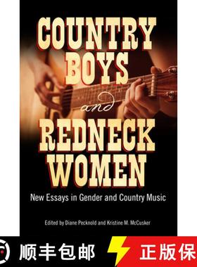 预订 Country Boys and Redneck Women: New Essays in Gender and Country Music [9781496804914]