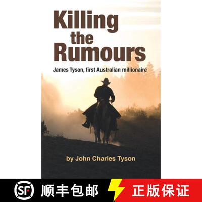【3-4周达】Killing the Rumors: James Tyson, first Australian millionaire [9780645258004]