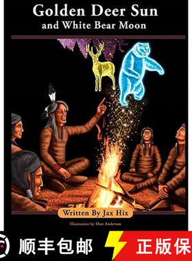 【3-4周达】Golden Deer Sun and White Bear Moon [9780615475912]