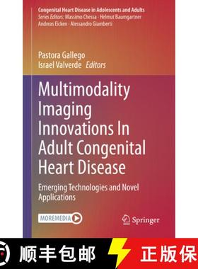 【3-4周达】Multimodality Imaging Innovations in Adult Congenital Heart Disease: Emerging Technologies... [9783030619268]