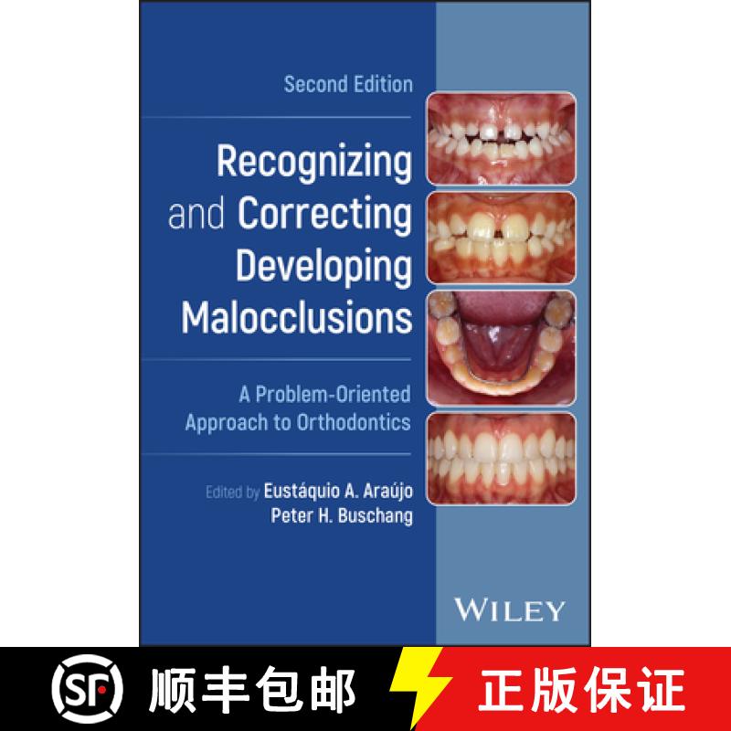 【4周达】Recognizing and Correcting Developing Malocclusions: A Problem-Oriented Approach to Orthodon... [9781119912545]