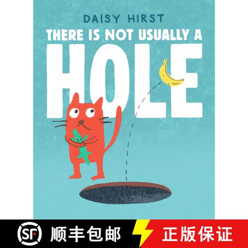 【3-4周达】精装 There Is Not Usually a Hole: (A Playful Read-Aloud About New Friendships and Sharing ... [9781536250145]