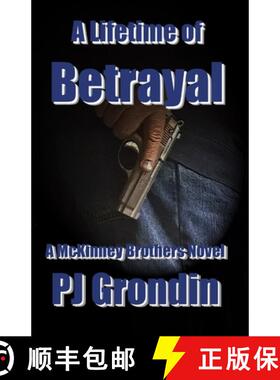 【3-4周达】A Lifetime of Betrayal: A McKinney Brothers Novel [9781737000464]