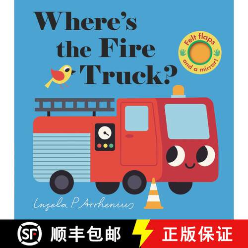 【3-4周达】Where's the Fire Truck?: (An Interactive, Sensory Lift-the-Flap Book with Felt Flaps and a... [9781536223989]
