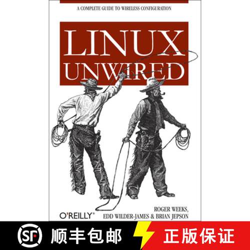 【3-4周达】Linux Unwired: A Complete Guide to Wireless Configuration [9780596005832]
