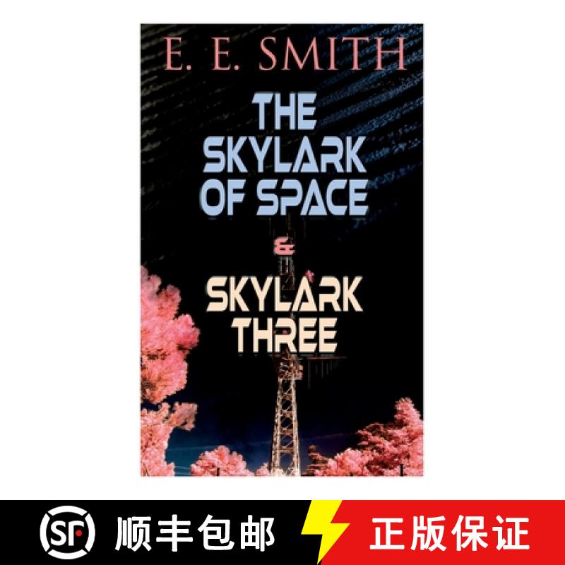 【3-4周达】The Skylark of Space & Skylark Three: 2 Sci-Fi Books in One Edition [9788027344956]