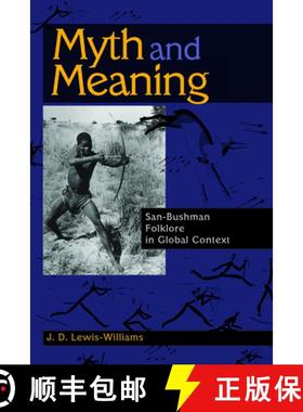 【3-4周达】Myth and Meaning: San-Bushman Folklore in Global Context [9781629581545]