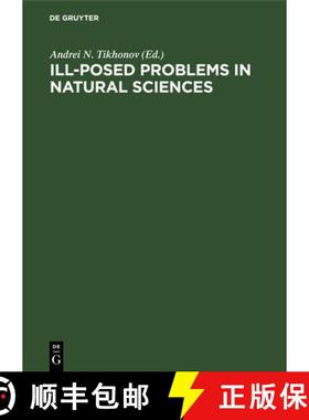 预订 Ill-Posed Proble MS in Natural Sciences: Proceedings of the International Conference Held in Mos... [9783112302668]
