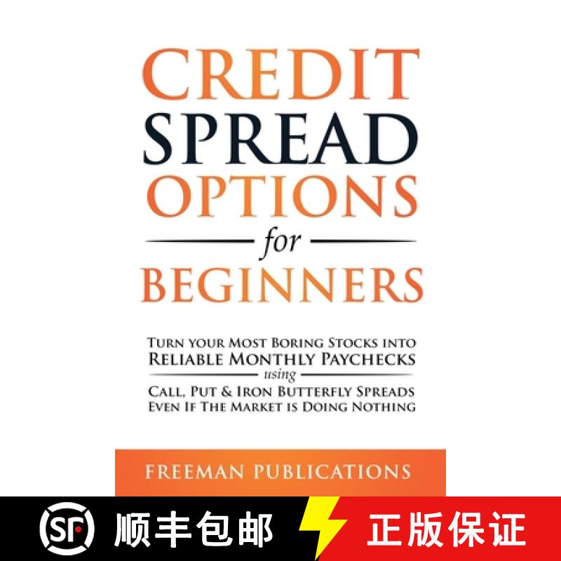 【3-4周达】Credit Spread Options for Beginners: Turn Your Most Boring Stocks into Reliable Monthly Pa... [9781838267346]