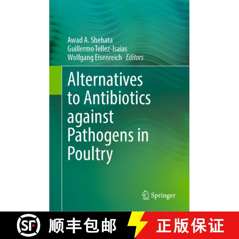 【3-4周达】Alternatives to Antibiotics Against Pathogens in Poultry [9783031704796]