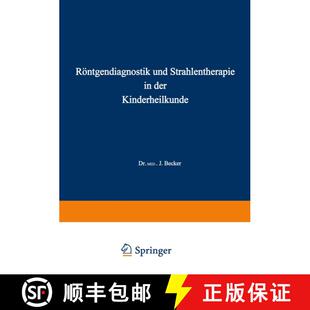 【3-4周达】Roentgendiagnostik Und Strahlentherapie in Der Kinderheilkunde [9783642988493]