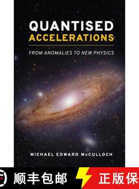 【3-4周达】Quantised Accelerations: From Anomalies to New Physics [9798990282315]