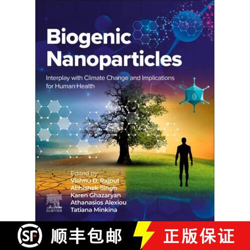预订 Biogenic Nanoparticles: Interplay with Climate Change and Implications for Human Health [9780443338199]