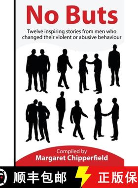 【3-4周达】No Buts - Twelve inspiring stories from men who changed their violent or abusive behaviour [9780975641859]