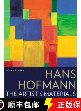 【3-4周达】Hans Hofmann: The Artist's Materials [9781606064870]