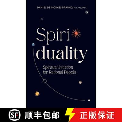 【3-4周达】Spiriduality: Spiritual Initiation for Rational People [9798989089901]