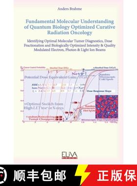 预订 Fundamental Molecular Understanding of Quantum Biology Optimized Curative Radiation Oncology [9789999318747]