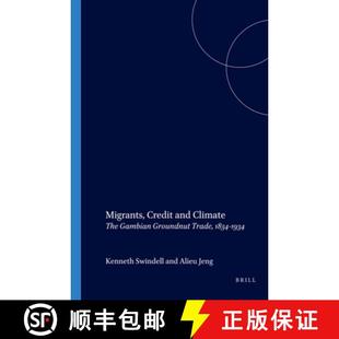Migrants 9789004140592 1934 Gambian 4周达 Groundnut and Credit 1834 Climate Trade The