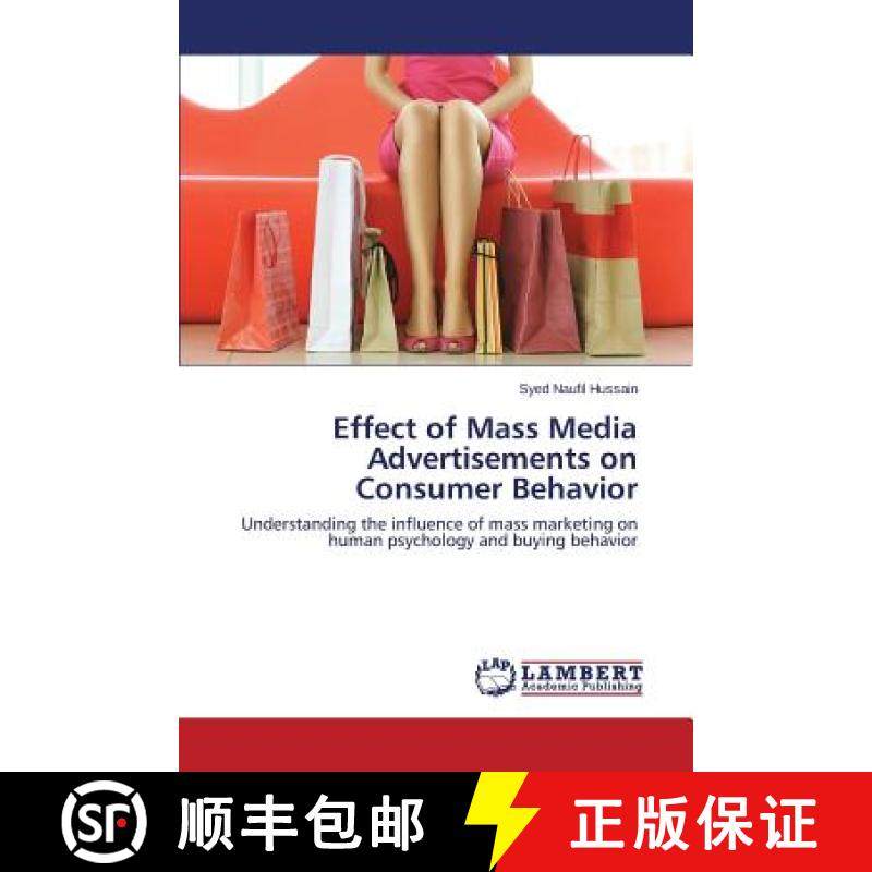 预订 Effect of Mass Media Advertisements on Consumer Behavior [9783659664328]
