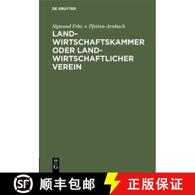 【3-4周达】Landwirtschaftskammer Oder Landwirtschaftlicher Verein: Fur Die Bayerischen Verhaltnisse B... [9783486735635]