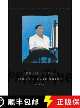 【3-4周达】Primitive : The Art and Life of Horace H. Pippin [9781942683209]