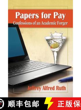 【3-4周达】Papers for Pay : Confessions of an Academic Forger [9780786496884]
