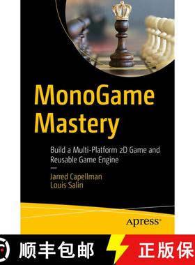 【3-4周达】MonoGame Mastery : Build a Multi-Platform 2D Game and Reusable Game Engine (1st ed.) [9781484263082]