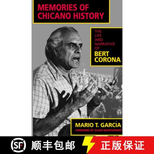 预订 Memories of Chicano History, Volume 2: The Life and Narrative of Bert Corona [9780520201521]
