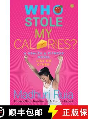 【3-4周达】Who Stole My Calories? [9788184954029]