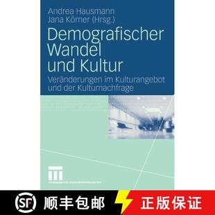Veränderungen Und Kulturnachfrage Demografischer Der 4周达 9783531158570 Wandel Kulturangebot Kultur