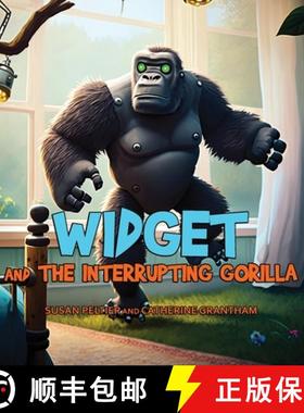 预订 Widget and the Interrupting Gorilla [9781088175675]