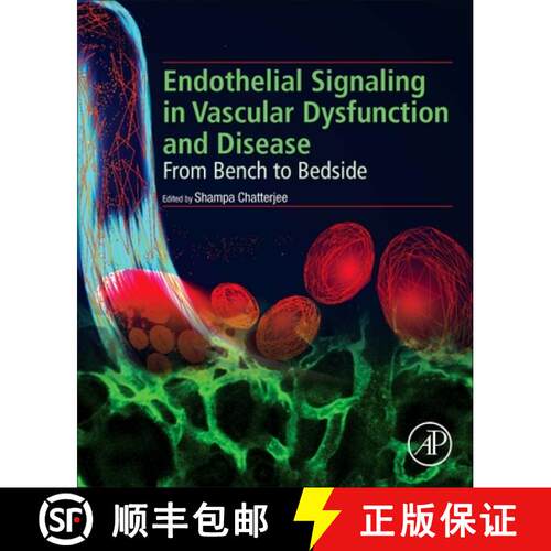 预订 Endothelial Signalling in Vascular Dysfunction and Disease: From Bench to Bedside [9780128161968]
