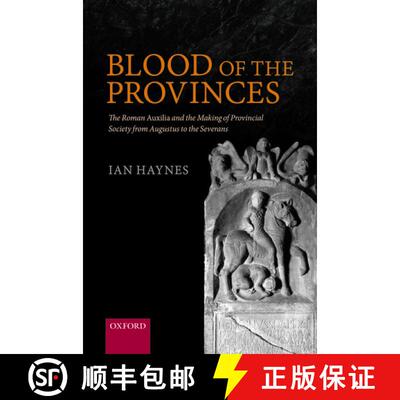 【3-4周达】精装 Blood of the Provinces: The Roman Auxilia and the Making of Provincial Society from A... [9780199655342]