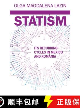 【3-4周达】精装 Statism, Its Recurring Cycles in Mexico & Romania [9780578906584]