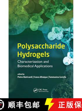 【3-4周达】Polysaccharide Hydrogels: Characterization and Biomedical Applications [9789814613613]