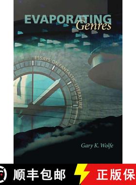 【3-4周达】Evaporating Genres: Essays on Fantastic Literature [9780819569370]