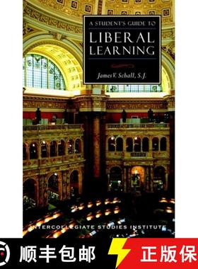 【3-4周达】A Student's Guide to Liberal Learning: Liberal Learning Guide [9781882926534]